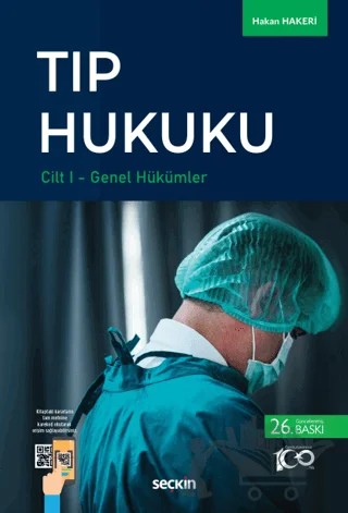 Tıp Hukuku (2 Cilt), Cilt I: Genel Hükümler - Cilt II: Özel Hükümler – Hakan Hakeri – Seçkin Yayıncılık kitap kapağı