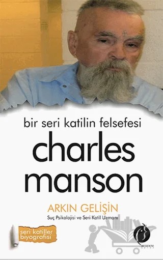 Bir Seri Katilin Felsefesi - Charles Manson – Charles Manson – Herdem Kitap kitap kapağı