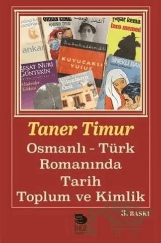 Osmanlı Türk Romanında Tarih Toplum ve Kimlik – Taner Timur – İmge Kitabevi Yayınları kitap kapağı