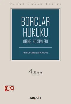 Temel Hukuk DizisiBorçlar Hukuku – Genel Hükümler (THD) – Oğuz Sadık Aydos – Seçkin Yayıncılık kitap kapağı