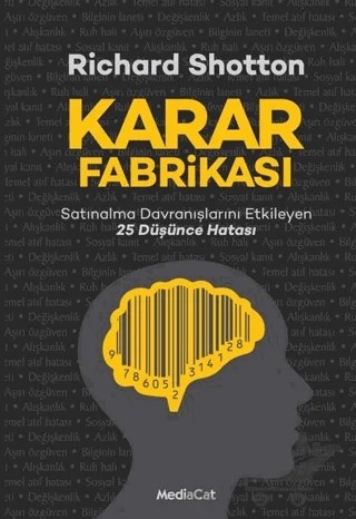 Karar Fabrikası – Richard Shotton – MediaCat Kitapları kitap kapağı