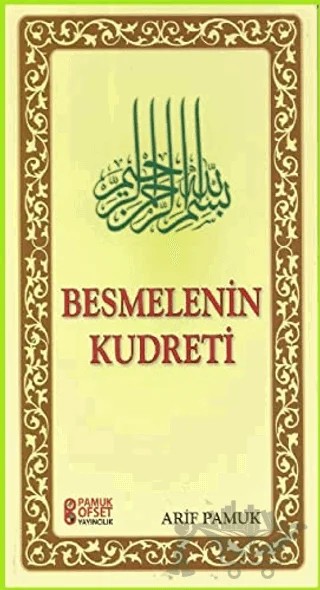 Besmelenin Kudreti (Dua-228) – Arif Pamuk – Pamuk Yayıncılık kitap kapağı