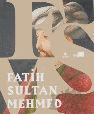 Fatih Sultan Mehmed – Kolektif – İBB Yayınları kitap kapağı