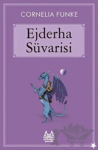 Ejderha Süvarisi – Cornelia Funke – Arkadaş Yayınları kitap kapağı