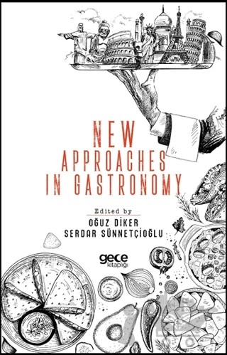 New Approaches In Gastronomy – Oğuz Diker, Serdar Sünnetçioğlu – Gece Kitaplığı kitap kapağı