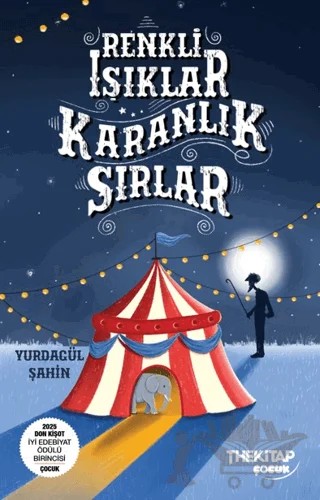 Renkli Işıklar Karanlık Sırlar – Yurdagül Şahin – The Kitap Çocuk kitap kapağı