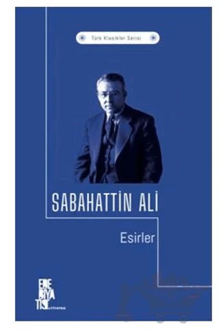 Esirler – Sabahattin Ali – Edebiyatist kitap kapağı