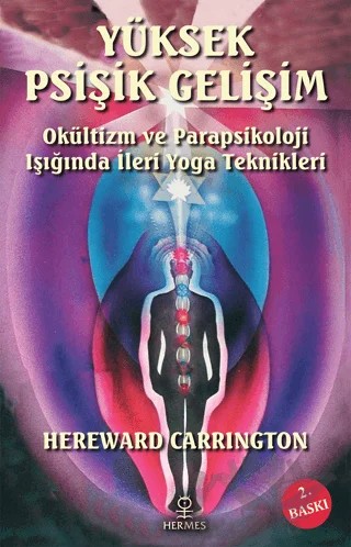 Yüksek Psişik Gelişim – Hereward Carrington – Hermes Yayınları kitap kapağı