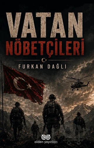 Vatan Nöbetçileri – Furkan Dağlı – Alden Yayınları kitap kapağı