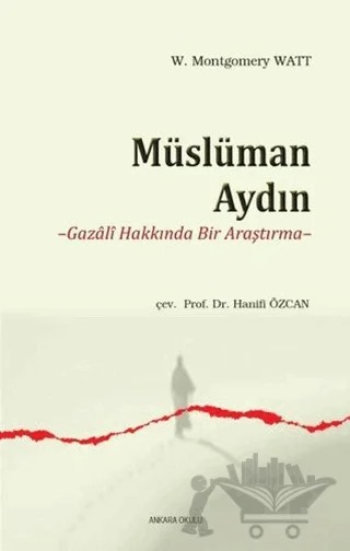 Müslüman Aydın – W. Montgomery Watt – Ankara Okulu Yayınları kitap kapağı