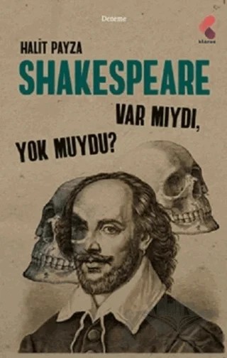 Shakespeare Var Mıydı Yok Muydu ? – Halit Payza – Klaros Yayınları kitap kapağı