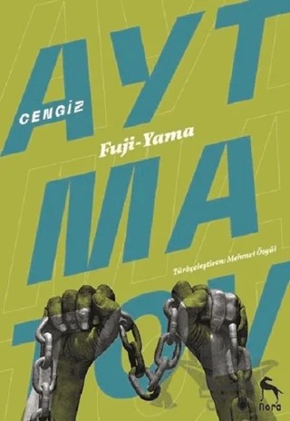 Fuji - Yama – Cengiz Aytmatov – Nora Kitap kitap kapağı