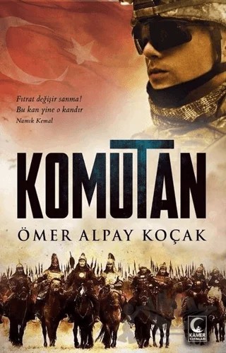 Komutan – Ömer Alpay Koçak – Kamer Yayınları kitap kapağı