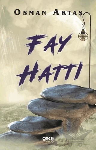 Fay Hattı – Osman Aktaş – Gece Kitaplığı kitap kapağı