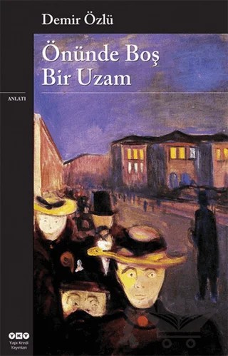 Önünde Boş Bir Uzam – Demir Özlü – Yapı Kredi Yayınları kitap kapağı