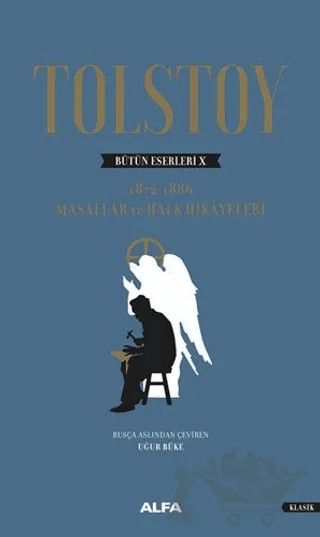 Tolstoy Bütün Eserleri 10 – Lev Nikolayeviç Tolstoy – Alfa Yayınları kitap kapağı