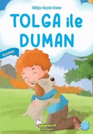 Tolga ile Duman – Filiz Gündoğan – Selimer Yayınları kitap kapağı