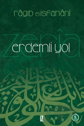 Erdemli Yol - Zeria – Ragıp el-İsfehani – İz Yayıncılık kitap kapağı