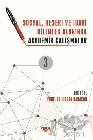 Sosyal, Beşeri ve İdari Bilimler Alanında Akademik Çalışmalar Cilt 3 – Hasan Babacan – Gece Kitaplığı kitap kapağı