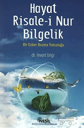 Hayat Risale-i Nur Bilgelik – Levent Bilgi – Nesil Yayınları kitap kapağı