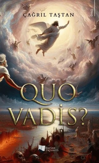Quo Vadis? – Çağrıl Taştan – Karina Yayınevi kitap kapağı