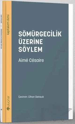 Sömürgecilik Üzerine Söylem – Aime Cesaire – Uluçınar Yayınları kitap kapağı