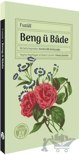 Beng ü Bade – Fuzûlî – Büyüyen Ay Yayınları kitap kapağı