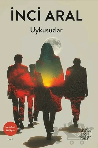 Uykusuzlar – İnci Aral – Everest Yayınları kitap kapağı