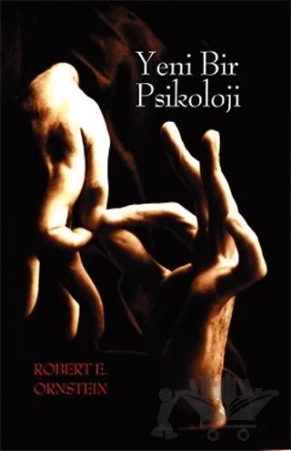 Yeni Bir Psikoloji – Robert E. Ornstein – İnsan Yayınları kitap kapağı