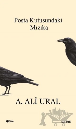 Posta Kutusundaki Mızıka – A. Ali Ural – Şule Yayınları kitap kapağı