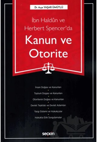 İbn Haldun ve Herbert Spencer'da Kanun ve Otorite – Ayşe Yaşar Ümütlü – Seçkin Yayıncılık kitap kapağı