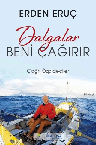 Dalgalar Beni Çağırır-Erden Eruç – Çağrı Özpideciler – ELMA Yayınevi kitap kapağı
