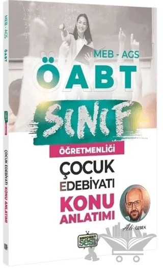 ÖABT MEB-AGS Sınıf Öğretmenliği Çocuk Edebiyatı Konu Anlatımı – Ali Özbek – Sınıfçının Sesi TV kitap kapağı