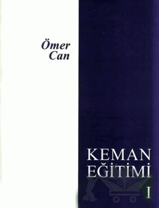 Keman Eğitimi - 1 – Ömer Can – Evrensel Müzik ve Yayınevi kitap kapağı