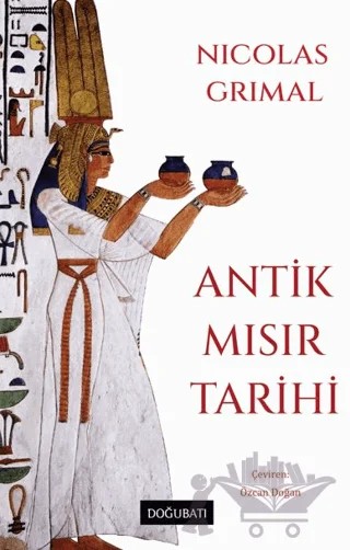Antik Mısır Tarihi – Nicolas Grimal – Doğu Batı Yayınları kitap kapağı