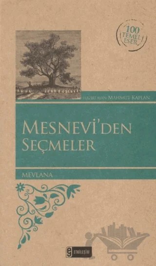 Mesnevi'den Seçmeler – Mevlana Celaleddin Rumi – Etkileşim Yayınları kitap kapağı