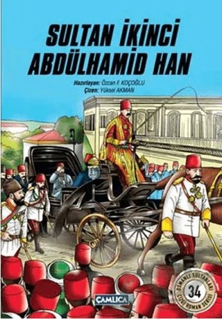 Sultan İkinci Abdülhamid Han – Özcan F. Koçoğlu – Çamlıca Çocuk Yayınları kitap kapağı