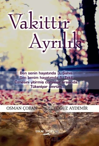 Vakittir Ayrılık – Oğuz Aydemir, Osman Çoban – Sokak Kitapları Yayınları kitap kapağı