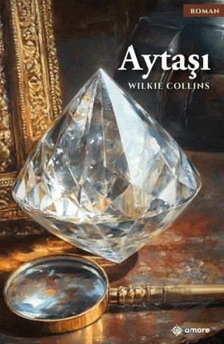 Aytaşı – William wilkie Collins – Amore Yayınevi kitap kapağı