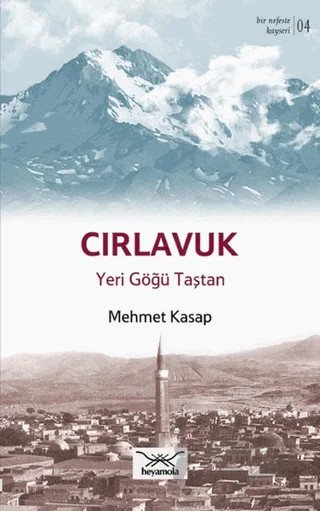 Cırlavuk Yeri Göğü Taştan – Mehmet Kasap – Heyamola Yayınları kitap kapağı