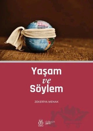 Yaşam ve Söylem – Zekeriya Menak – DBY Yayınları kitap kapağı
