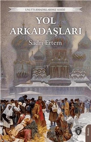 Yol Arkadaşları – Sadri Ertem – Dorlion Yayınları kitap kapağı