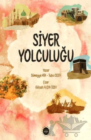 Siyer Yolculuğu – Tuba Cedik, Sümeyye Ata – Diyanet İşleri Başkanlığı kitap kapağı