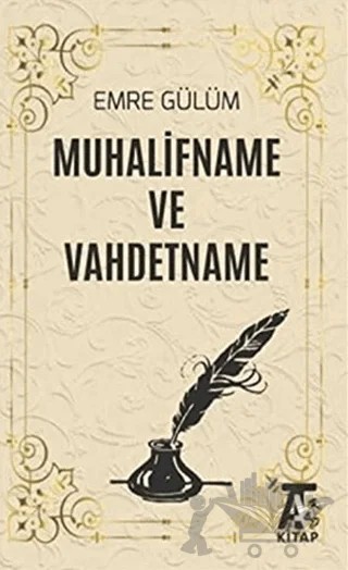 Muhalifname ve Vahdetname – Emre Gülüm – Kitap At Yayınları kitap kapağı
