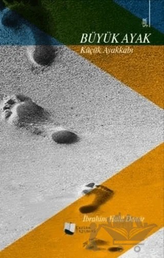 Büyük Ayak – İbrahim Halil Demir – Karina Yayınevi kitap kapağı