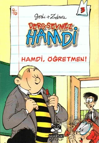 Ders Sevmez Hamdi 3 - Hamdi, Öğretmen! – Godi - Zidrou – Marsık Kitap kitap kapağı
