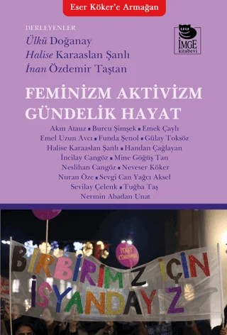 Feminizm Aktivizm Gündelik Hayat – Kolektif – İmge Kitabevi Yayınları kitap kapağı