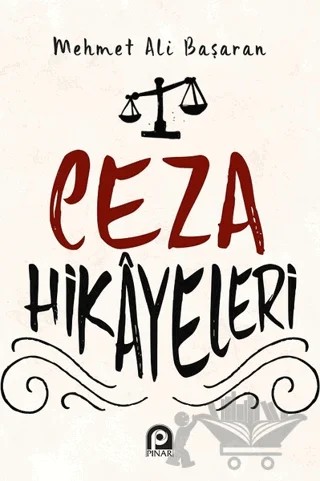 Ceza Hikayeleri – Mehmet Ali Başaran – Pınar Yayınları kitap kapağı