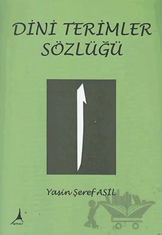 Dini Terimler Sözlüğü – Yasin Şeref Asil – Alter Yayıncılık kitap kapağı