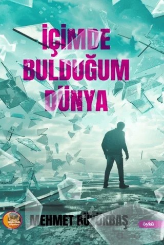 İçimde Bulduğum Dünya – Mehmet Büyükbaş – Aysima Yayınları kitap kapağı